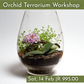 Orchid Terrarium Workshops 2026 | Wynberg - Elderflower Creative